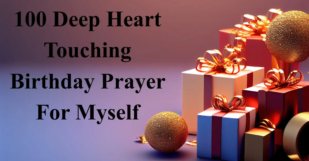 100 Deep Heart Touching Birthday Prayer For Myself