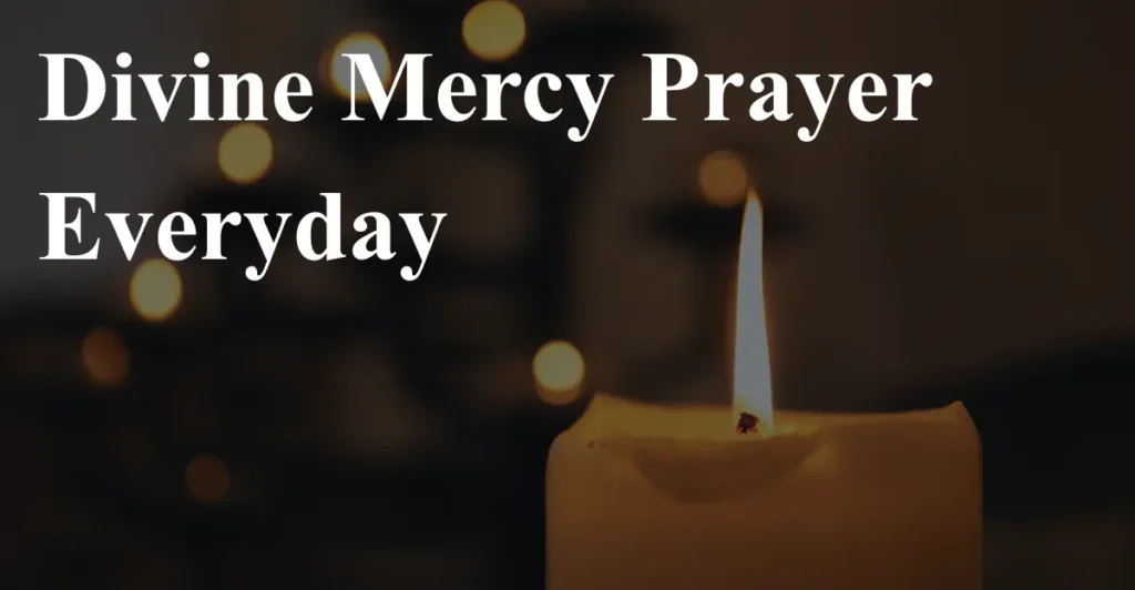 Divine Mercy Prayer Everyday