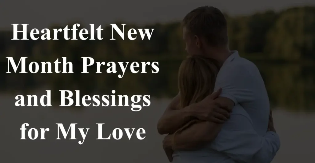 Heartfelt New Month Prayers and Blessings for My Love