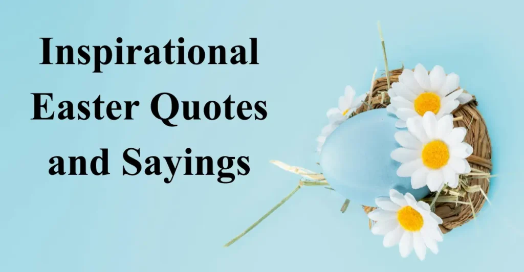 Inspirational Easter Quotes and Sayings