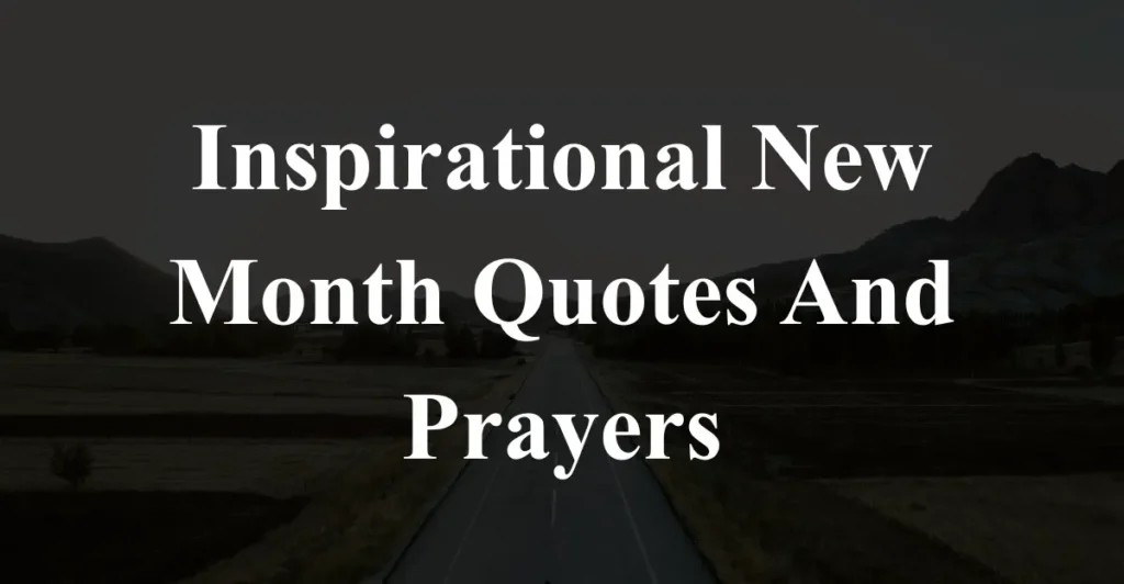 Inspirational New Month Quotes And Prayers