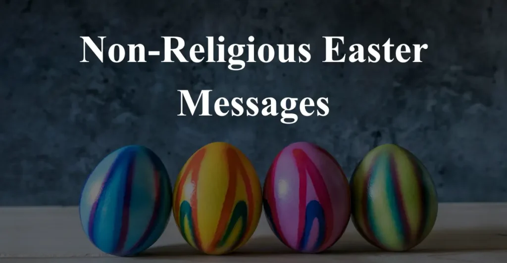 Non-Religious Easter Messages
