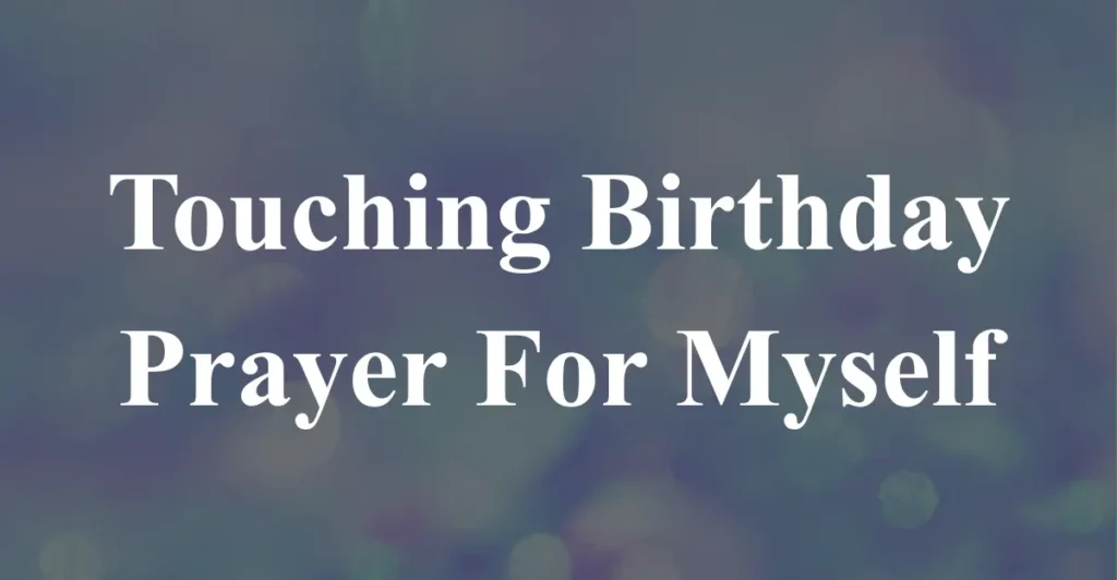 Touching Birthday Prayer For Myself