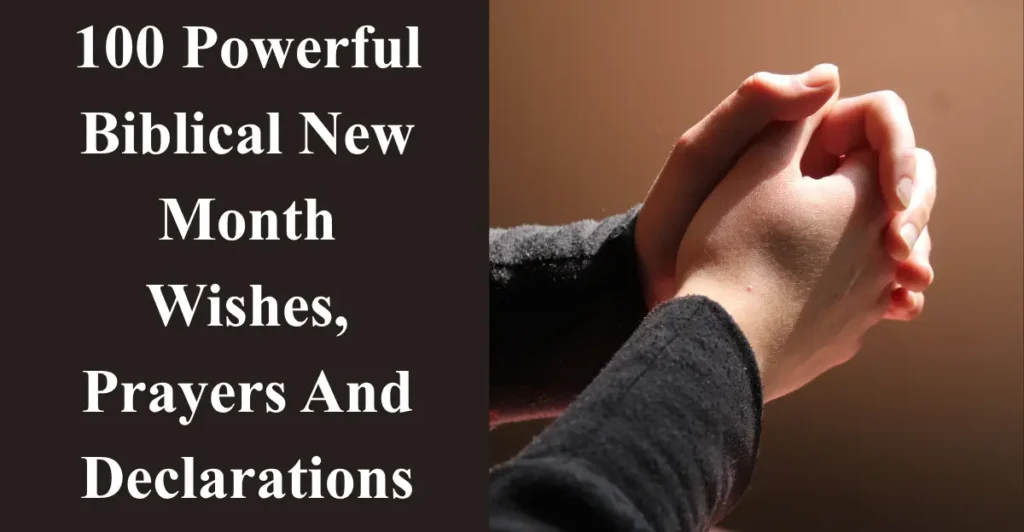 100 Powerful Biblical New Month Wishes, Prayers And Declarations