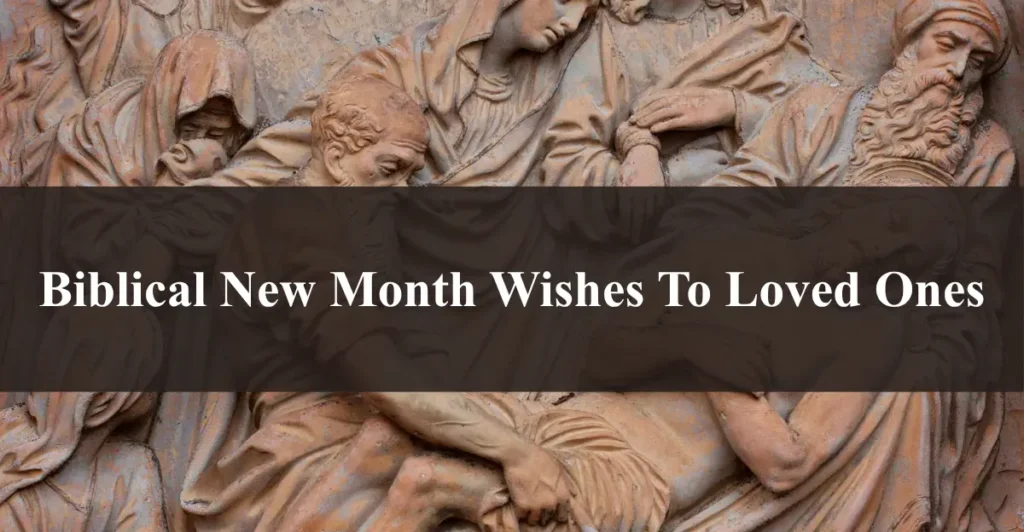 Biblical New Month Wishes To Loved Ones