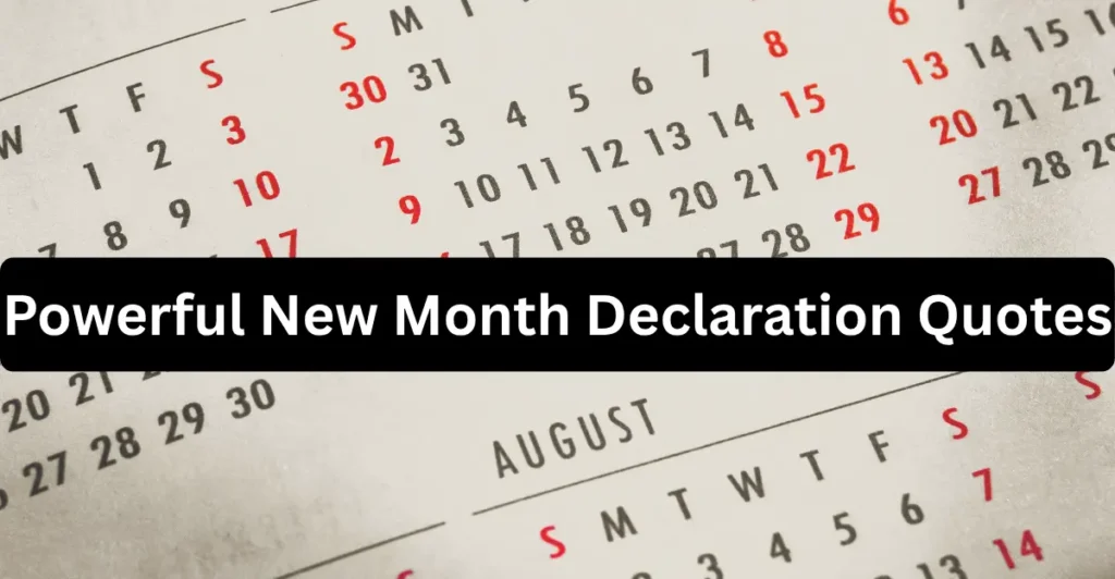 Powerful New Month Declaration Quotes
