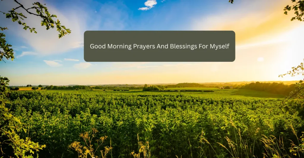 Good Morning Prayers And Blessings For Myself