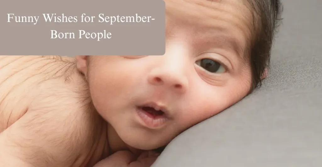 Funny Wishes for September-Born People