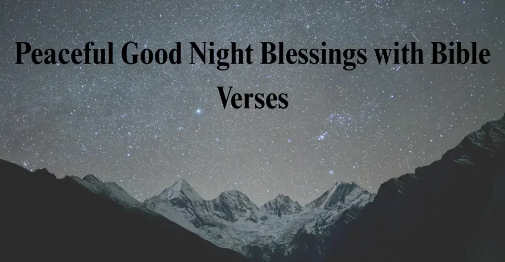 Peaceful Good Night Blessings with Bible Verses