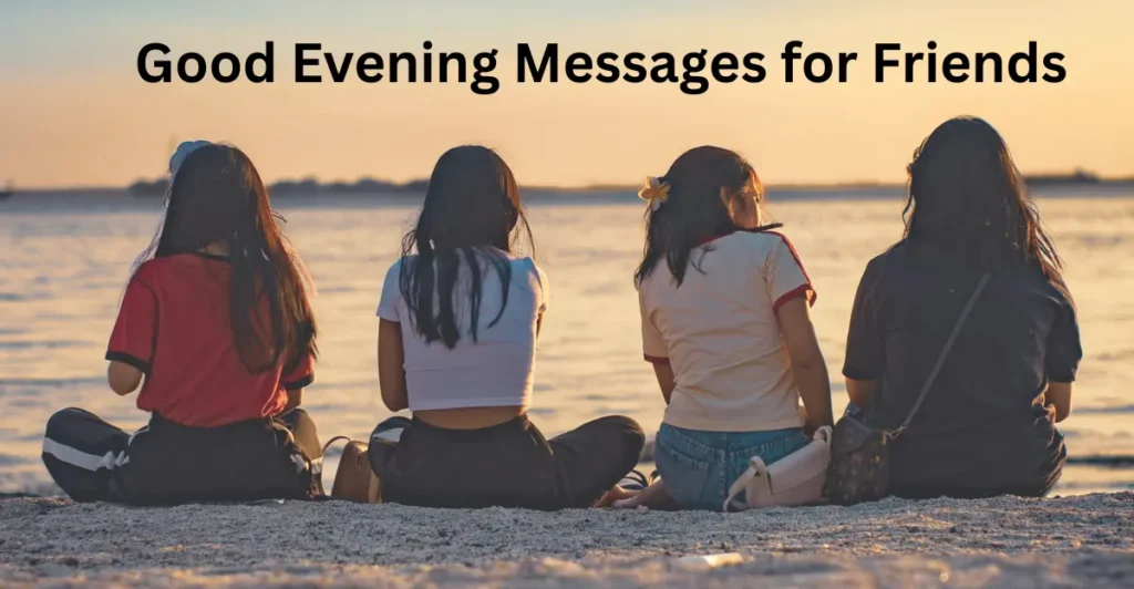 Good Evening Messages for Friends