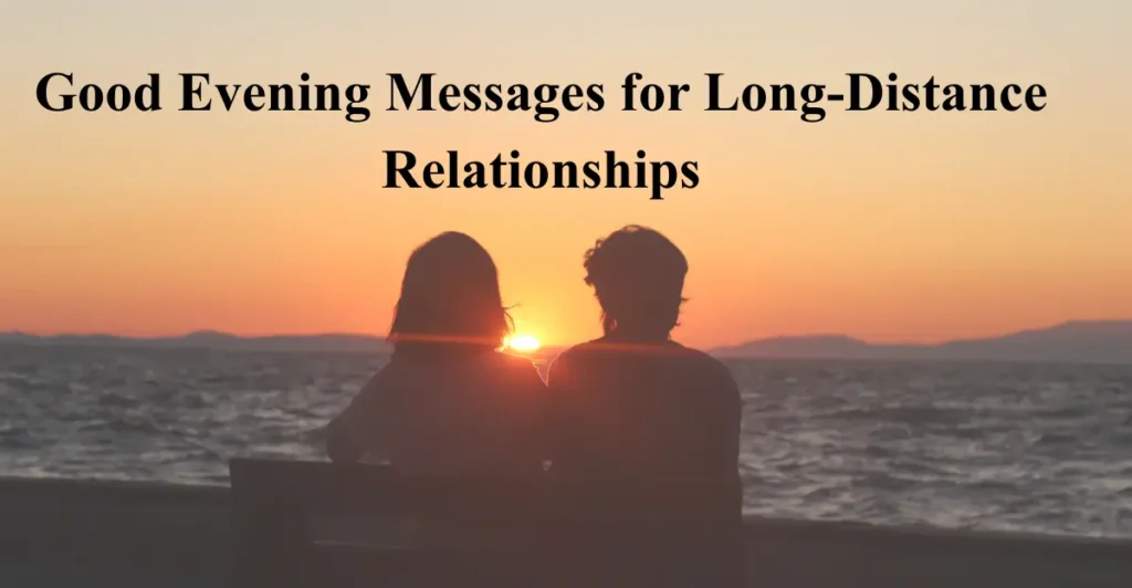 Good Evening Messages for Long-Distance Relationships