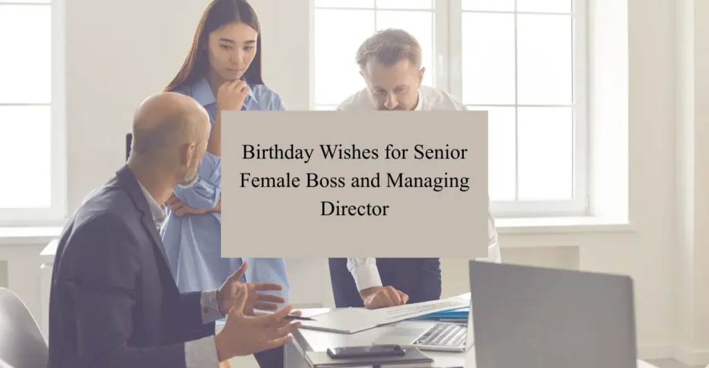 Birthday Wishes for Senior Female Boss and Managing Director