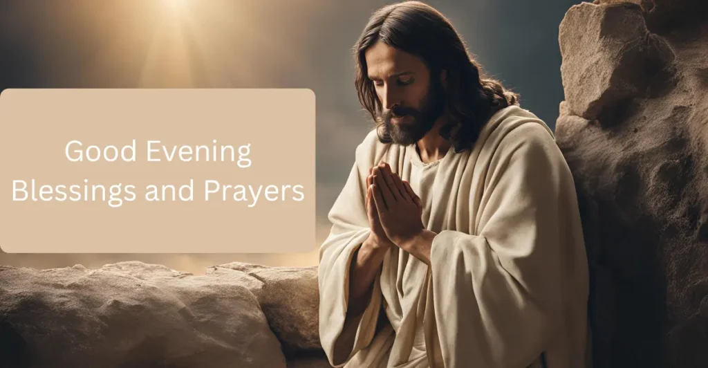 Good Evening Blessings and Prayers
