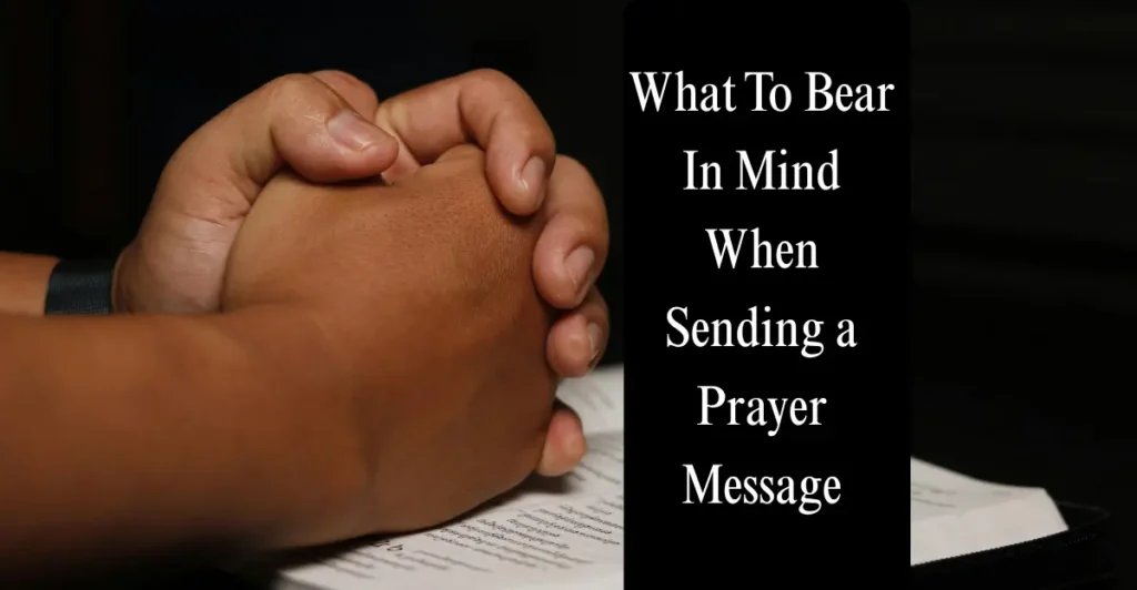 What To Bear In Mind When Sending a Prayer Message
