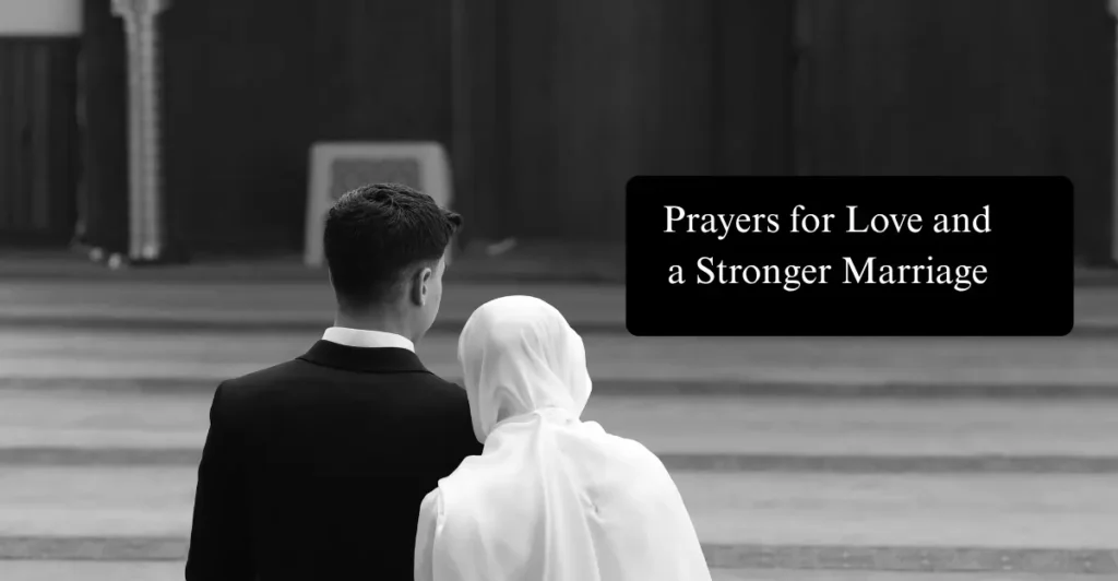 Prayers for Love and a Stronger Marriage