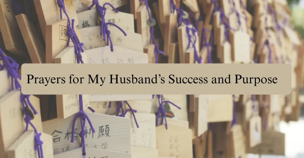 Prayers for My Husband’s Success and Purpose