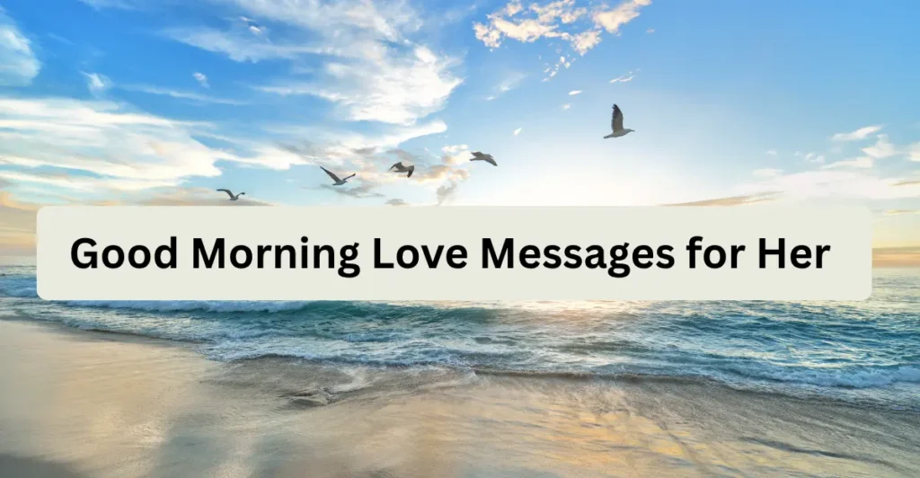 Good Morning Love Messages for Her