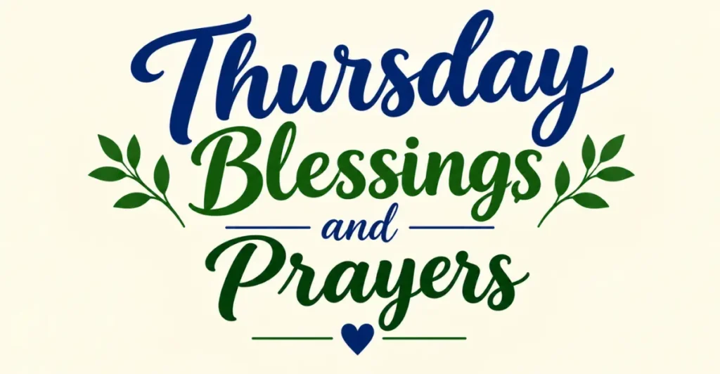 Thursday Blessings and Prayers