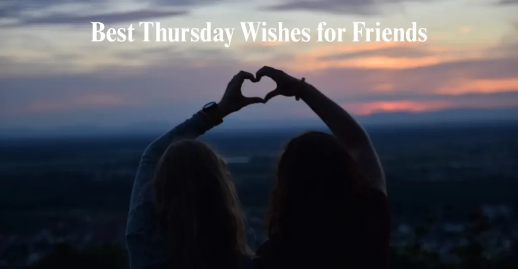Best Thursday Wishes for Friends