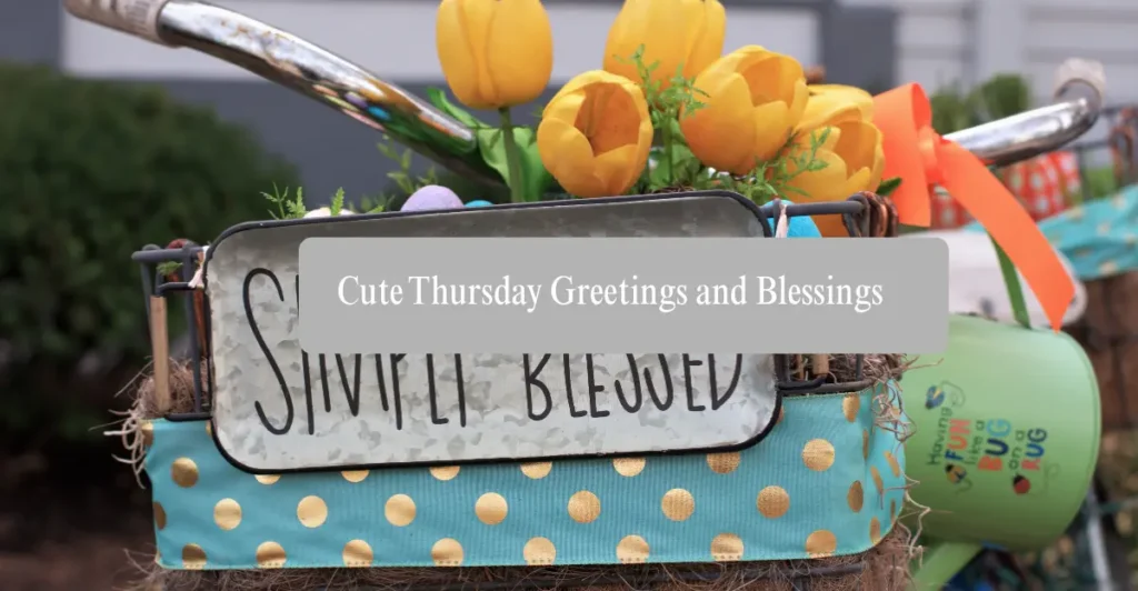 Cute Thursday Greetings and Blessings