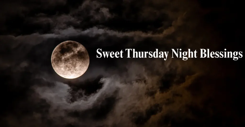 Sweet Thursday Night Blessings