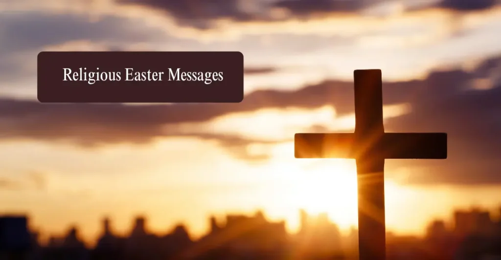  Religious Easter Messages