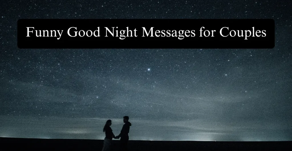 Funny Good Night Messages for Couples